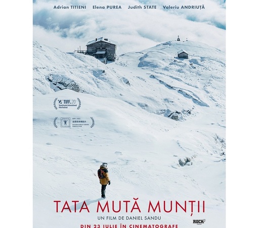 „Tata mută munții”, regizat de Daniel Sandu, în cinematografe din peste 20 de orașe din țară