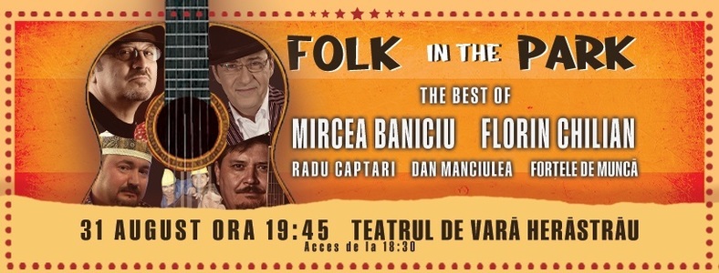 Mircea Baniciu, Florin Chilian şi Radu Captari, între artiştii prezenţi la concertul Folk In The Park din Herăstrău