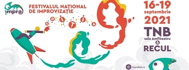 Zece spectacole şi cinci invitaţi din Italia, Israel, Olanda şi SUA, la Festivalul Naţional de Improvizaţie între 16 şi 19 septembrie