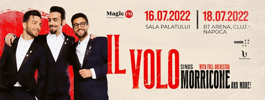 Triou-ul italian Il Volo va concerta pentru prima dată la Cluj-Napoca pe 18 iulie