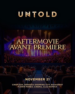 Fanii care se înregistrează pe untold.com pot vedea în avanpremieră, la cinema, aftermovie-ul UNTOLD 2022