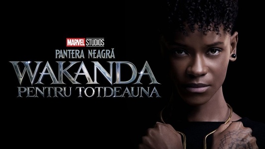 "Pantera Neagră: Wakanda pentru totdeauna" este cea mai vizionată premieră a unui film Marvel pe Disney+ la nivel global