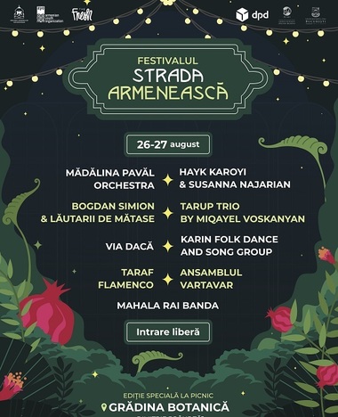 Festivalul Strada Armenească - Două zile de muzică şi distracţie în Grădina Botanică din Bucureşti, pe 26 şi 27 august, cu intrare liberă