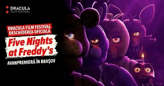 "Five Nights At Freddy’s", film realizat după jocul video survival horror cu acelaşi nume, deschide Dracula Film Festival