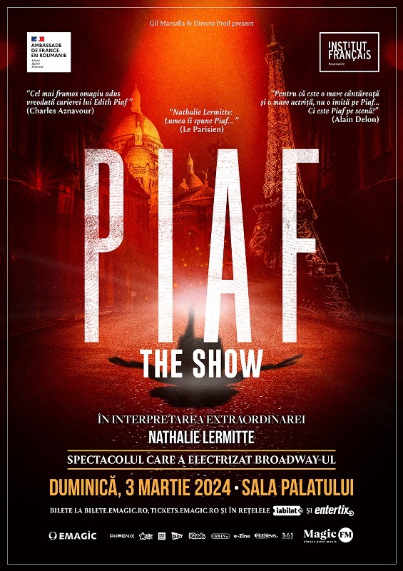 "Piaf! The Show", dedicat celebrei Édith Piaf, în martie la Sala Palatului