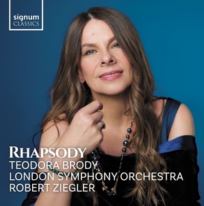 Albumul „Rhapsody” al solistei Teodora Brody împreună cu London Symphony Orchestra este disponibil în format CD şi în România 