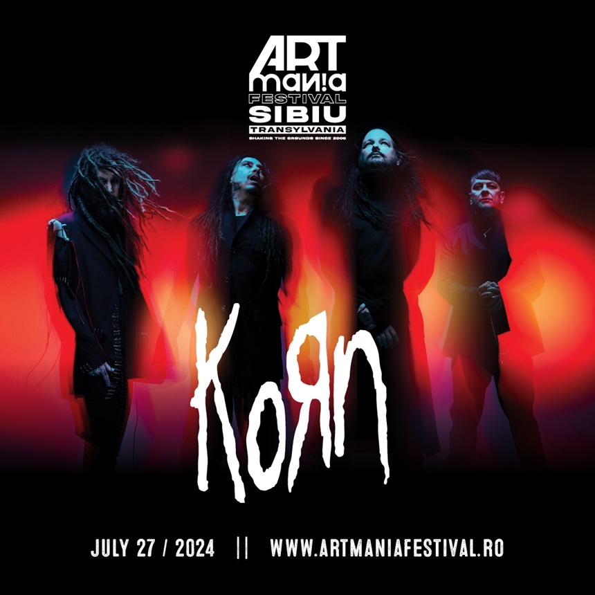 Formaţia americană Korn va cânta la ARTmania Festival 2024. Abonamente disponibile pe artmaniafestival.ro şi iabilet.ro