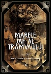 „Marele jaf al tramvaiului”, o poveste despre o generaţie care a supravieţuit ororilor Primului Război Mondial, din 12 aprilie în cinematografele din România