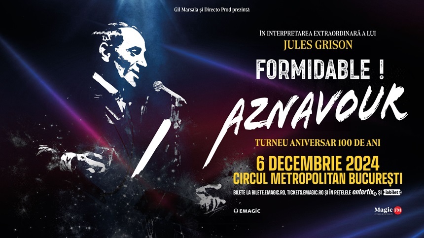 Spectacolul „Formidable! Aznavour”, în interpretarea lui Jules Grison, la Circul Metropolitan din Bucureşti