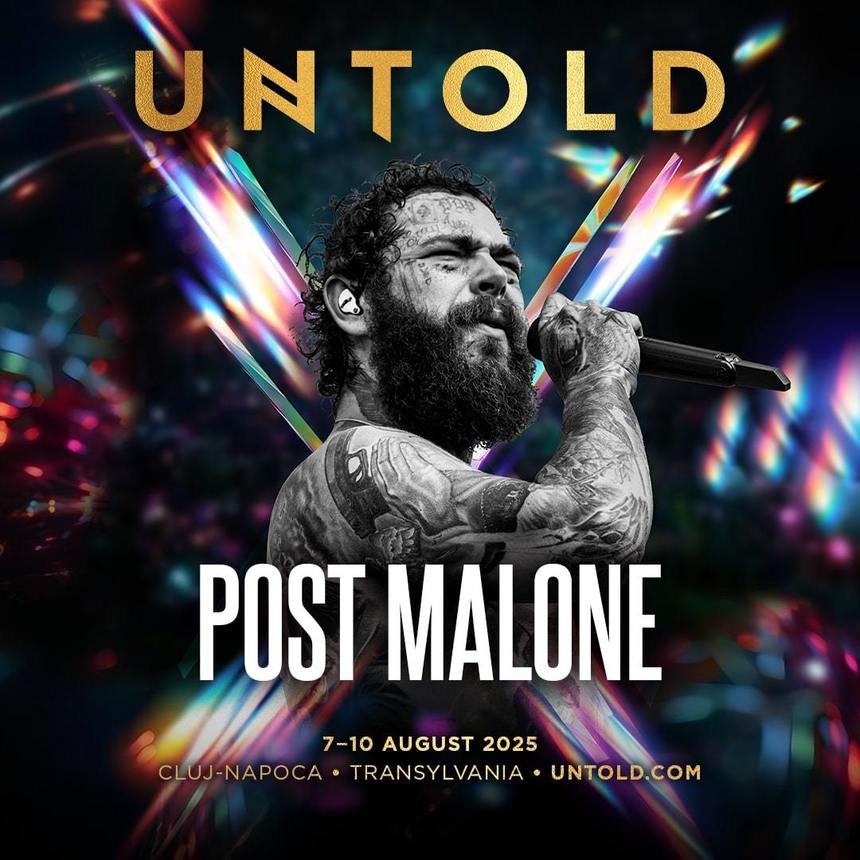 Post Malone, în  premieră în România, la Festivalul Untold/ Becky Hill, Rag’n’Bone Man, Martin Garrix, Armin Van Buuren, Tiesto, printre ceilalţi artişti care au confirmat prezenţa la evenimentul muzical