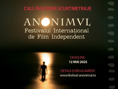 Festivalul Internaţional de Film ANONIMUL - Cineaştii români îşi pot înscrie proiectele pentru competiţiile de scurtmetraj până la 12 mai