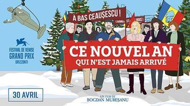 „Anul Nou care n-a fost”/ „Ce Nouvel An qui n’est jamais arrivé” va fi distribuit în cinematografele din Franţa şi Belgia din 30 aprilie/ VIDEO