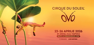 Cirque du Soleil va susţine reprezentaţii ale spectacolului „Ovo”, în 2026, la Cluj-Napoca 