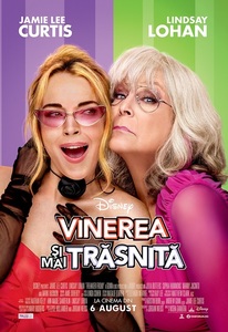 Sequel-ul „Freakier Friday/ Vinerea şi mai trăsnită”, cu Jamie Lee Curtis şi Lindsay Lohan, pe ecrane din 8 august - VIDEO