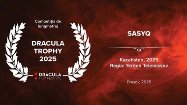 Dracula Film Festival 2025 - Marele premiu i-a revenit filmului „SASYQ”, regizat de Yerden Telemissov/ VIDEO