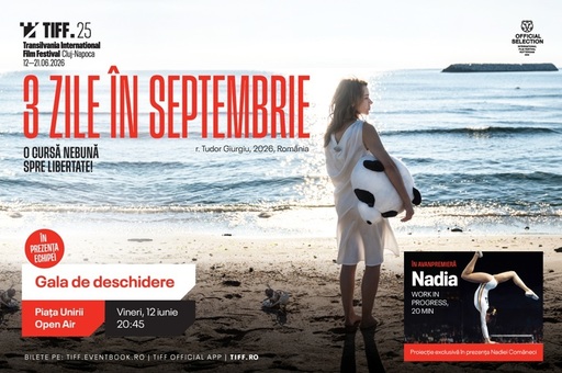 Festivalul Internaţional de Film Transilvania se deschide cu „3 zile în septembrie” şi un moment special Nadia Comăneci