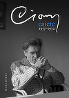 O nouă ediţie a ”Caietelor” lui Cioran, la 105 ani de la naşterea filosofului