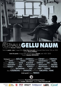 Prima ediţie a Festivalului ”Gellu Naum” va avea loc în 5 şi 6 august la Bucureşti şi Comana