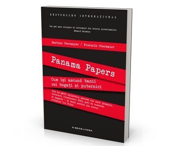 Cartea ”Panama Papers”, de Bastian Obermayer şi Frederick Obermaier, disponibilă la Editura Litera