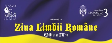 Ziua Limbii Române, celebrată de Casa Artelor printr-un târg, ateliere pentru copii, recitaluri şi prezentări de carte