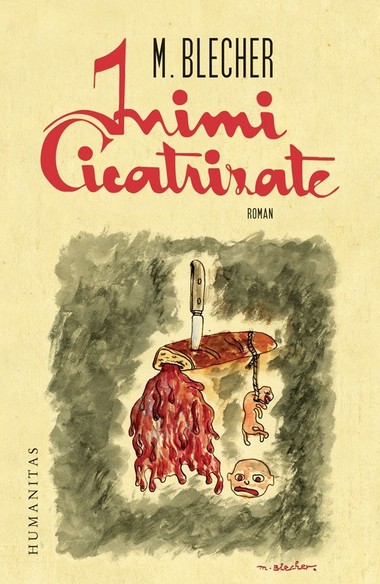 Romanul "Inimi cicatrizate", de Max Blecher, adaptat recent de Radu Jude, a fost editat de Humanitas