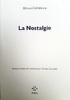 ”Nostalgia”, de Mircea Cărtărescu, a apărut la editura P.O.L. din Franţa, în traducerea lui Nicolas Cavailles