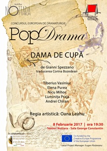 Piesa ”Dama de cupă”, câştigătoare a Concursului european de dramaturgie PopDrama, se joacă la Teatrul Nottara