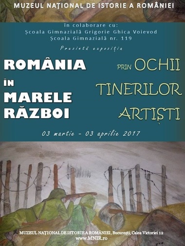 Afişe de propagandă, fotografii, cărţi poştale, scrisori, jurnale, armament, expuse în microexpoziţia ”România în Marele Război prin ochii tinerilor”, la MNIR