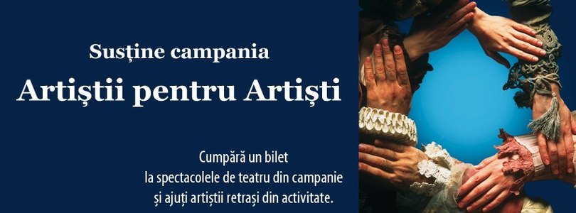 Zece teatre din Bucureşti şi 18 din ţară susţin artiştii retraşi din activitate în campania naţională ”Artişti pentru artişti”, lansată de UNITER