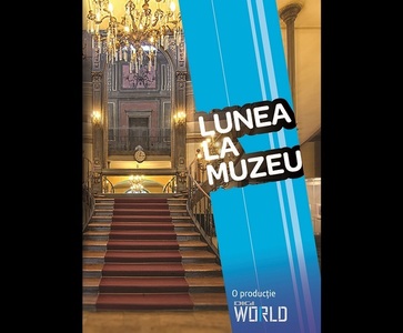 Digi World va difuza serialul documentar ”Lunea la muzeu”, dedicat circuitului cultural al Muzeului Municipiului Bucureşti