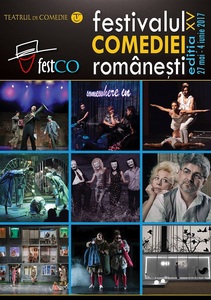 Festivalul Comediei Româneşti "festCO" va avea loc între 27 mai şi 4 iunie. Spectacole de Ion Caramitru, Gigi Căciuleanu şi Radu Afrim, în concurs