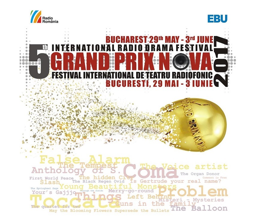 Festivalul Internaţional de Teatru Radiofonic Grand Prix Nova 2017, în perioada 29 mai – 3 iunie