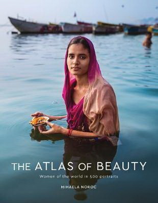 "The Atlas of Beauty", albumul foto realizat de Mihaela Noroc cu 500 de portrete de femei, va fi publicat pe 26 septembrie de editura Penguin - FOTO