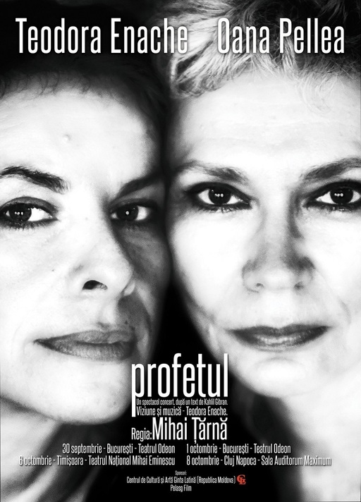 "Profetul", cartea filosofului libanez Kahlil Gibran, prezentată într-un spectacol-concert, în premieră mondială, de Teodora Enache şi Oana Pellea