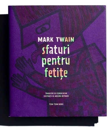 "Sfaturi pentru fetiţe", de Mark Twain, a fost desemnată cea mai frumoasă carte la concursul naţional de design