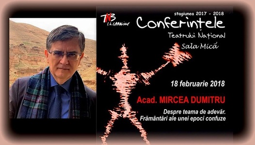 Conferinţele TNB: Rectorul Universităţii Bucureşti va vorbi pe 18 februarie "Despre teama de adevăr. Frământări ale unei epoci confuze"