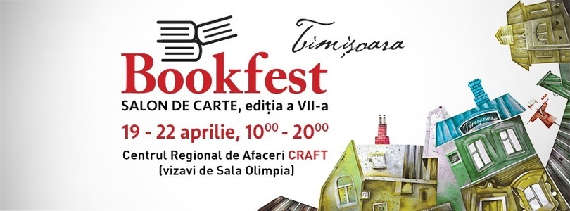 Salonul de Carte Bookfest Timişoara are loc în perioada 19-22 aprilie