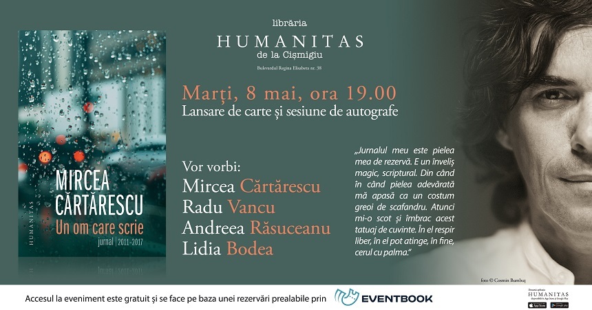 "Un om care scrie. Jurnal. 2011-2017", de Mircea Cărtărescu, va fi lansat marţi, la Librăria Humanitas Cişmigiu