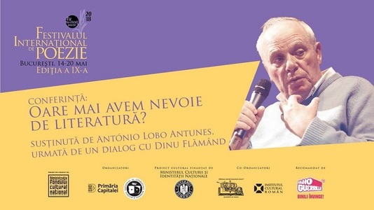 Festivalul Internaţional de Poezie Bucureşti: Scriitorul António Lobo Antunes susţine conferinţa "Oare mai avem nevoie de literatură?"