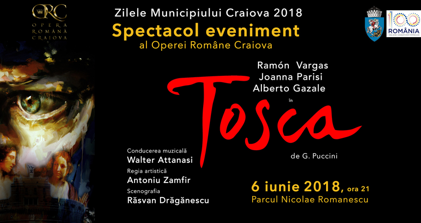 Opera “Tosca” va fi prezentată pe trei scene, în Parcul Romanescu din Craiova, la eveniment fiind prezenţi şi artişti din străinătate