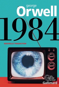 Capodopera lui Orwell "1984" apare într-o nouă traducere în limba franceză după 70 de ani