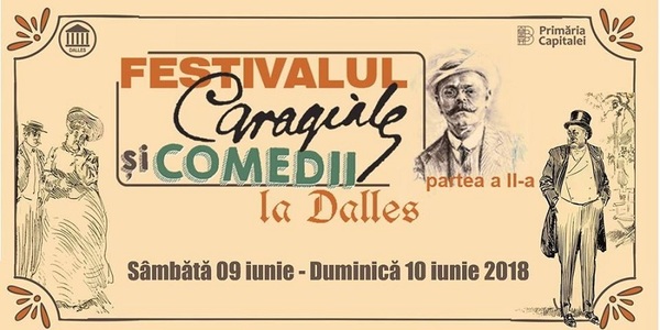 Festivalul "Caragiale şi Comedii" are loc în perioada 9-10 iunie la Sala Dalles