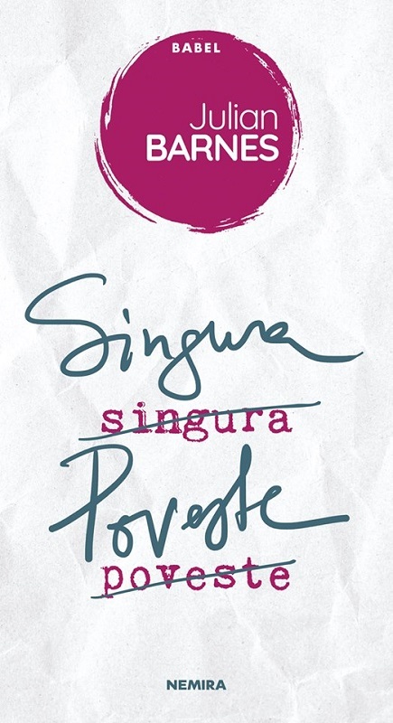 Romanul "Singura poveste", de Julian Barnes, "o analiză a suferinţei din iubire", va fi lansat la Librăria Humanitas Kretzulescu