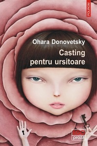 Scriitoarea Ohara Donovetsky lansează la Bucureşti romanul "Casting pentru ursitoare"