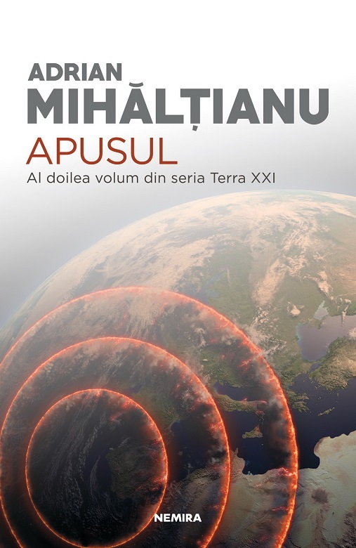 Romanul SF "Apusul", de Adrian Mihălţianu, despre un viitor apropiat sumbru, dar plauzibil, a apărut la editura Nemira