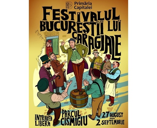 Spectacole de teatru, expoziţii, concerte jazz şi ateliere, începând de luni, la festivalul Bucureştii lui Caragiale