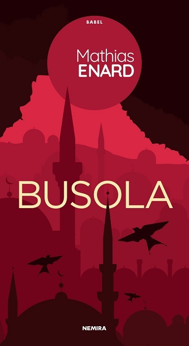 Romanul "Busola", de Mathias Enard, câştigător al premiului Goncourt 2015, editat de Nemira