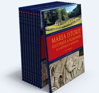 "Marea istorie ilustrată a României şi a Republicii Moldova", o colecţie unică în 10 volume, editată de Litera