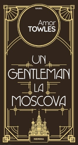 Romanul "Un gentleman la Moscova", de Amor Towles, care va fi ecranizat într-un serial cu Kenneth Branagh, a fost publicat la Nemira