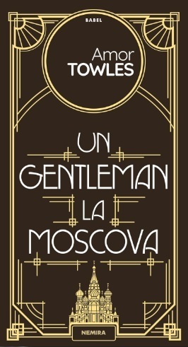 Romanul "Un gentleman la Moscova", de Amor Towles, care va fi ecranizat într-un serial cu Kenneth Branagh, a fost publicat la Nemira